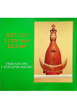 Sztuka Ludowa Kujaw
