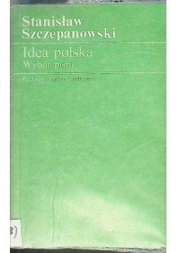 Idea polska Wybór pism