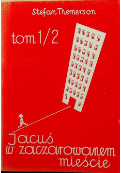 Jacuś w zaczarowanem mieście Tom 1 / 2