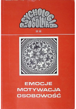 Emocje motywacja osobowość