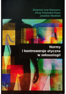 Normy i kontrowersje etyczne w seksuologii