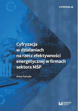 Cyfryzacja w działaniach na rzecz efektywności energetycznej w firmach sektora MŚP