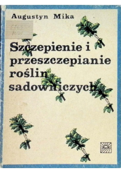 Szczepienie i przeszczepianie roślin sadowniczych