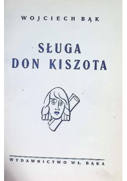 Sługa Don Kiszota 1947 r.
