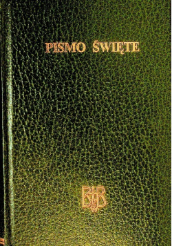 Biblia to jest Pismo Święte Starego i Nowego Testamentu z apokryfami