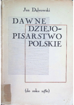 Dawne dziejopisarstwo Polski