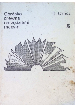 Obróbka drewna narzędziami tnącymi