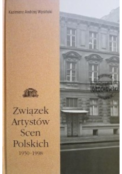 Związek Artystów Scen Polskich 1950 - 1998