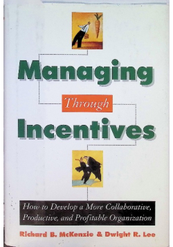 Managing Through Incentives
