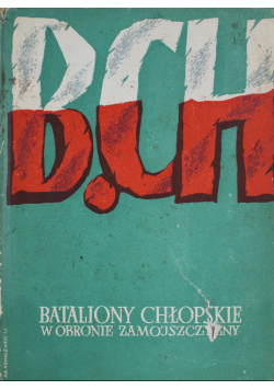 Bataliony chłopskie w obronie Zamojszczyzny