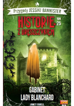Historie z dreszczykiem Tom 25 Gabinet Lady Blanchard