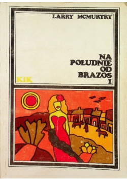 Na południe od Brazos Tom I