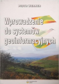 Wprowadzenie do systemów geoinformacyjnych