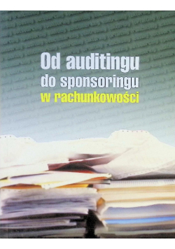 Od auditingu do sponsoringu w rachunkowości