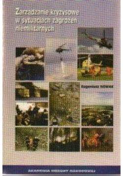Zarządzanie kryzysowe w sytuacjach zagrożeń niemilitarnych