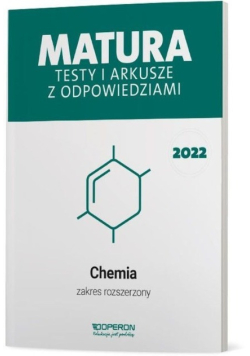 Matura 2022 Testy i arkusze z odpowiedziami Chemia Zakres rozszerzony