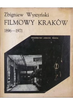 Filmowy Kraków 1896-1971