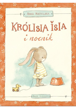 Królisia Isia i nocnik