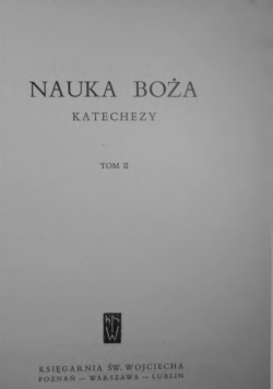 Nauka Boża Katechezy Tom II