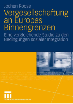 Vergesellschaftung an Europas Binnengrenzen. Eine vergleichende Studie zu den Bedingungen sozialer Integration