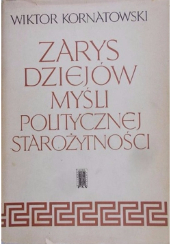 Zarys dziejów myśli politycznej starożytności