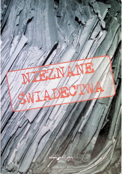 Nieznane świadectwa