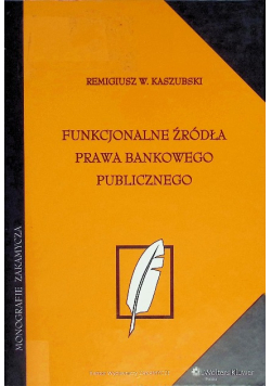 Funkcjonalne źródła prawa bankowego publicznego