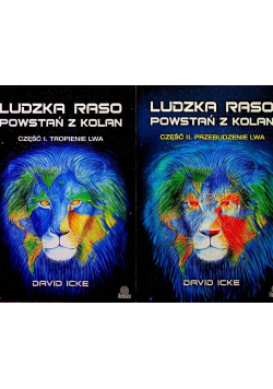 Ludzka raso powstań z kolan Część I i II