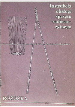 Instrukcja obsługi sprzętu radiestezyjnego Różdżka