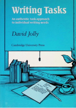 Writing Tasks Student's book: An Authentic-Task Approach to Individual Writing Needs
