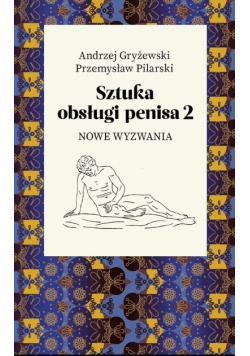Sztuka obsługi penisa Tom 2 Nowe wyzwania