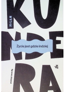 Życie jest gdzie indziej
