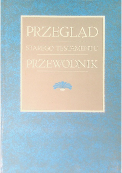 Przegląd Starego Testamentu Przewodnik