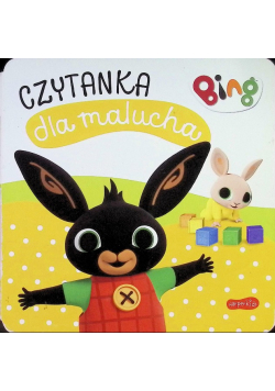Wspólna zabawa. Bing. Czytanka dla malucha