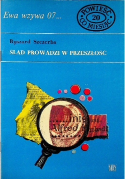 Ewa wzywa 07 Ślad prowadzi w przeszłość