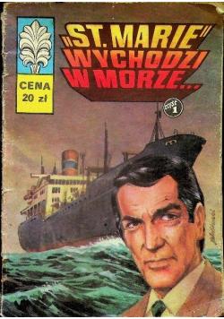 Kapitan Żbik St Marie wychodzi w morze Część 1