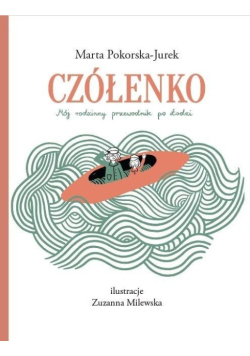 Czółenko Mój przewodnik po Łodzi