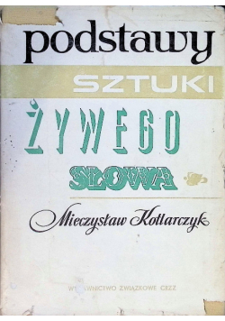 Podstawy sztuki żywego słowa