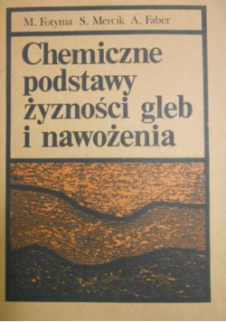 Chemiczne podstawy żyzności gleb i nawożenia