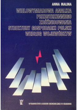 Wielowymiarowa analiza przestrzennego zróżnicowania struktury gospodarki Polski według województw