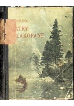 Tatry i Zakopane przeszłość i teraźniejszość