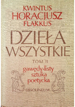 Dzieła wszystkie Tom 2 gawędy listy sztuka poetycka