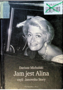 Jam jest Alina czyli Janowska Story