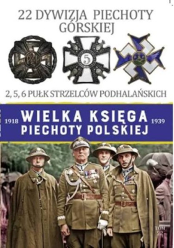 Wielka Księga Piechoty Polskiej 22 Dywizja Pievhoty Górskiej