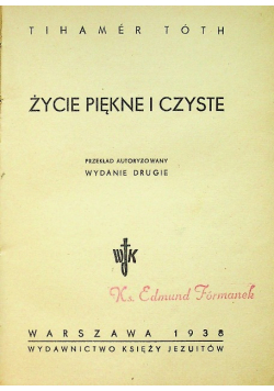 Życie piękne i czyste 1938 r