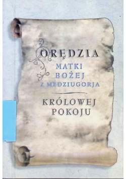 Orędzia Matki Bożej z Medziugorja