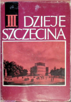 Dzieje Szczecina III