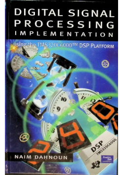 Digital Signal Processing Implementation. : Using the TMS320C6X Processors.