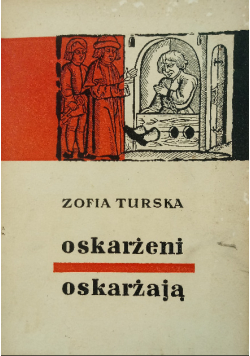 Oskarżeni oskarżają