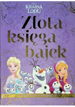 Złota księga bajek. Kraina Lodu. Przyjaciele z Arendelle